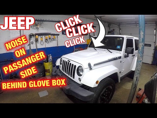 Clicking Noise Behind Glove Box Jeep Wrangler: Quick Fix Guide