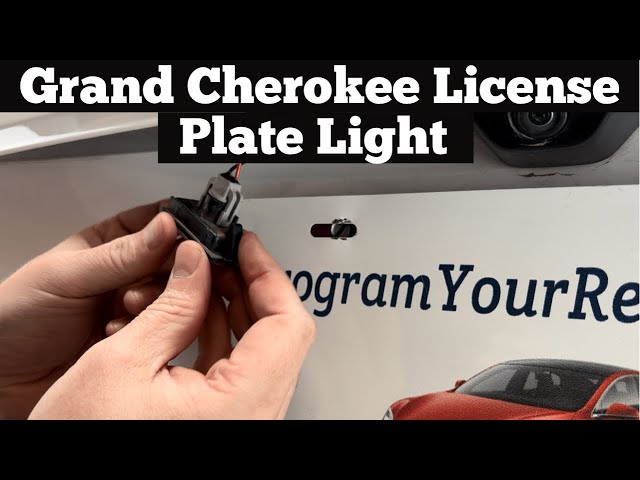 How To Replace 2015 Jeep Grand Cherokee License Light Easily How To Replace 2015 Jeep Grand Cherokee License Light Easily