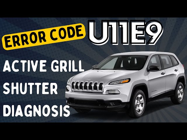 U11E9 Jeep Cherokee 2020: Troubleshooting and Quick Fixes