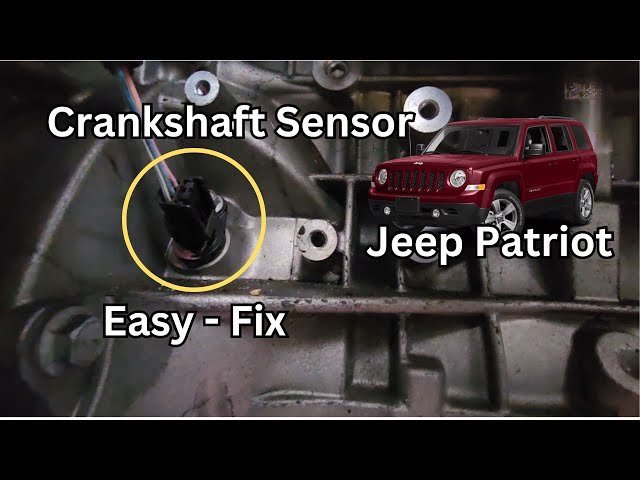 P0335 Jeep: Quick Fixes to Solve Crankshaft Sensor Issues P0335 Jeep: Quick Fixes to Solve Crankshaft Sensor Issues
