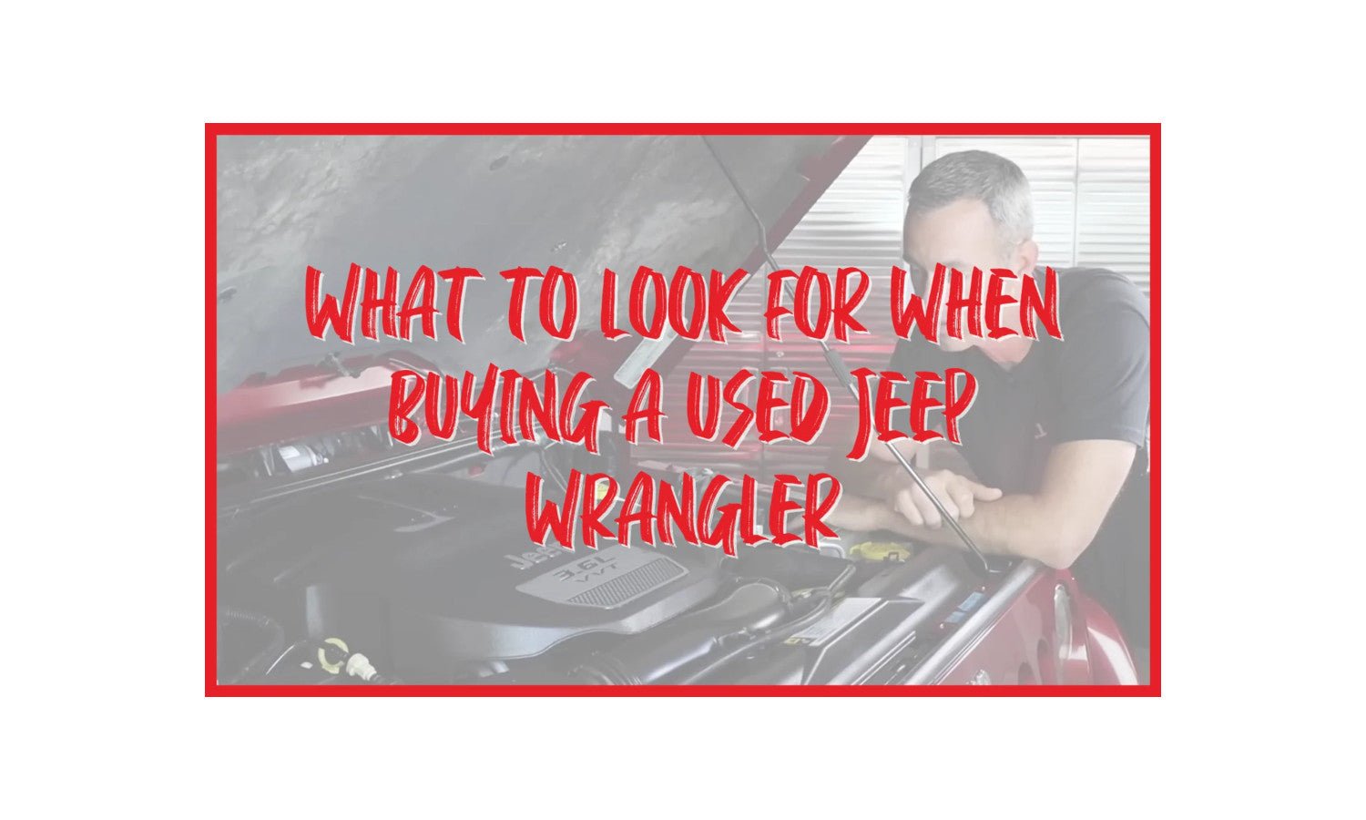 How To Buy A Used Jeep: Expert Tips for Smart Buyers How To Buy A Used Jeep: Expert Tips for Smart Buyers